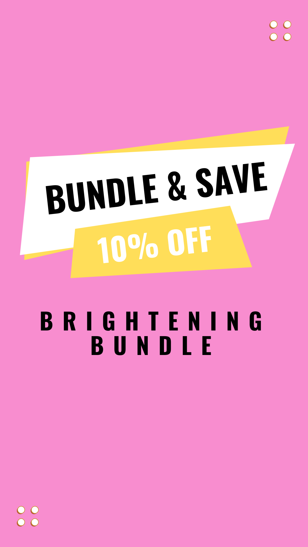Skin Brightening Bundle - Save £££s
