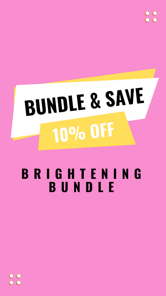 Brightening Bundle - Save £££s