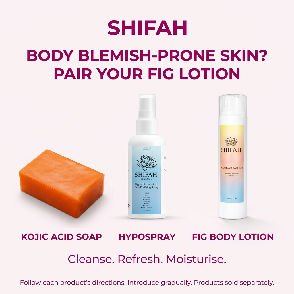 SHIFAH Fig Lotion pairing with Kojic Soap and Hypospray